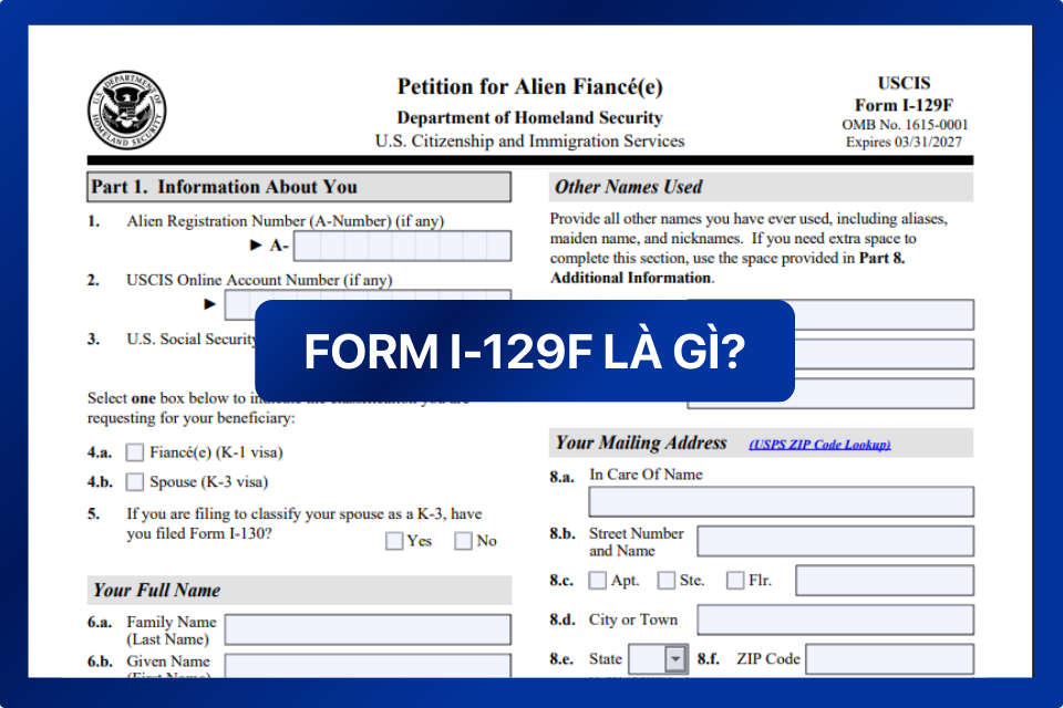 Form I-129F là gì? Hướng dẫn điền đơn bảo lãnh hôn phu/hôn thê